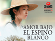 AMOR BAJO EL ESPINO BLANCO (V.O.), de Zhang Yimou